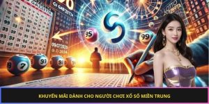 Khuyến mãi dành cho người chơi xổ số miền Trung